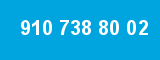 910 738 80 02